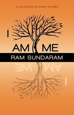 I Am Me by Sundaram, Ram