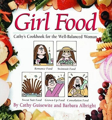 Girl Food by Guisewite, Cathy