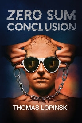 Zero Sum Conclusion by Lopinski, Thomas