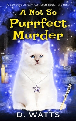 A Not So Purrfect Murder by Watts, D.