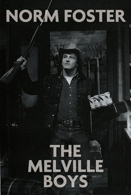 The Melville Boys by Foster, Norm