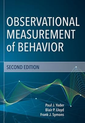 Observational Measurement of Behavior by Yoder, Paul J.