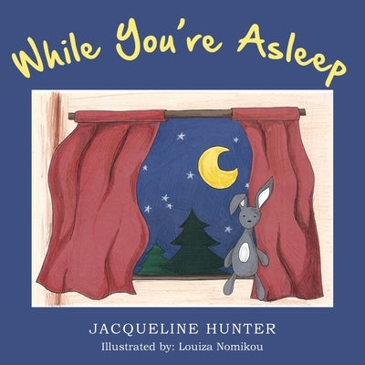 While You're Asleep by Hunter, Jacqueline