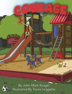 Courage by Leggette, Travis