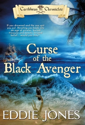 Curse of the Black Avenger by Jones, Eddie