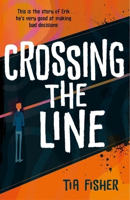 Crossing the Line by Fisher, Tia