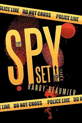 The Spy Set Up by Beaumier, Randy