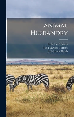 Animal Husbandry by Hatch, Kirk Lester