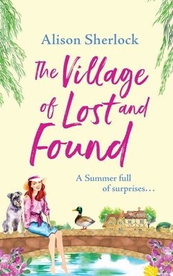 The Village of Lost and Found by Sherlock, Alison