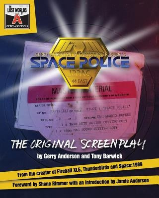 Space Police: The Original Screenplay by Barwick, Tony