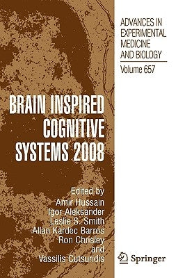 Brain Inspired Cognitive Systems by Hussain, Amir