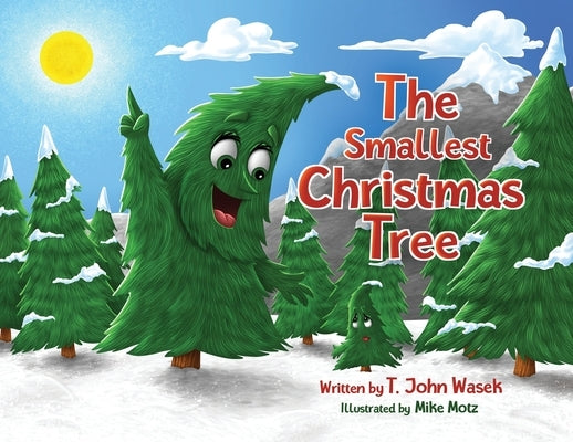 The Smallest Christmas Tree by Wasek, T. John