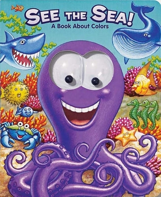 See the Sea!: A Book about Colors by Zobel Nolan, Allia