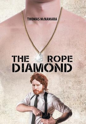 The Rope Diamond by McNamara, Thomas