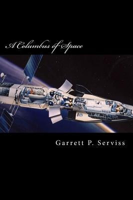 A Columbus of Space by Serviss, Garrett P.