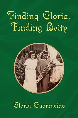 Finding Gloria, Finding Betty by Guarracino, Gloria