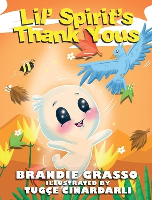 Lil' Spirit's Thank Yous by Grasso, Brandie