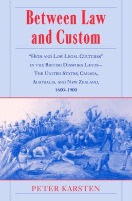 Between Law and Custom by Karsten, Peter