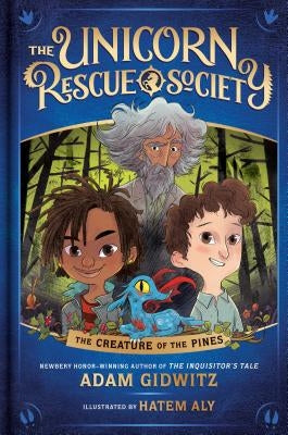 The Creature of the Pines by Gidwitz, Adam