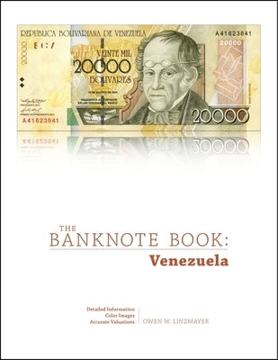 The Banknote Book: Venezuela by Linzmayer, Owen