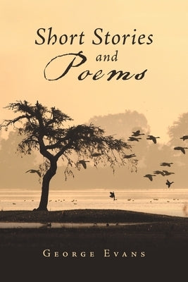 Short Stories and Poems by Evans, George