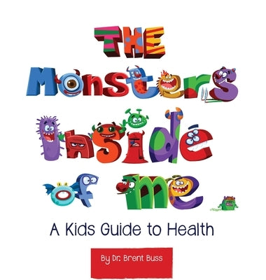 The Monsters Inside of Me by Buss, Brent