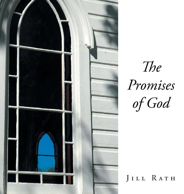 The Promises of God by Rath, Jill