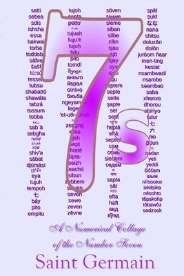 Sevens: A Numeric Collage of the Number Seven by Germain, Saint