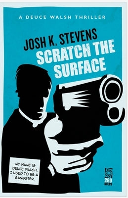 Scratch the Surface by Stevens, Josh K.