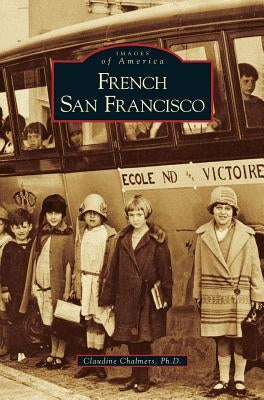 French San Francisco by Chalmers, Claudine