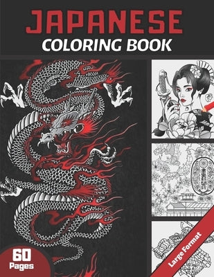 Japanese Coloring Book: For Adults & Teens and japan Lovers 60 pages coloring book with Japan theme (Samouraïs, Koi Carp Fish, Gardens...) Ant by San, Neeko