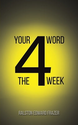 Your Word for the Week by Frazer, Ralston Edward