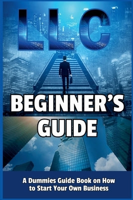 LLC Beginner's Guide by Richmond, Jack
