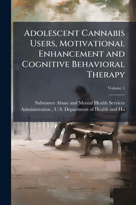 Adolescent Cannabis Users, Motivational Enhancement and Cognitive Behavioral Therapy by Substance Abuse and Mental Health Ser