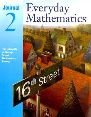 Everyday Mathematics Journal 2 Blue by University of Chicago School Mathematics