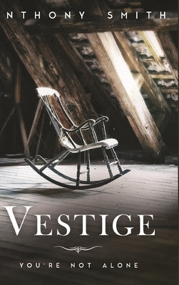 Vestige by Smith, Anthony