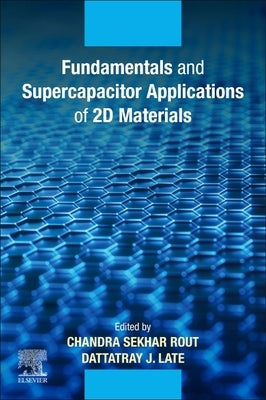 Fundamentals and Supercapacitor Applications of 2D Materials by Rout, Chandra Sekhar
