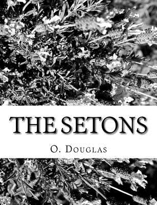 The Setons by Douglas, O.