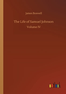 The Life of Samuel Johnson by Boswell, James
