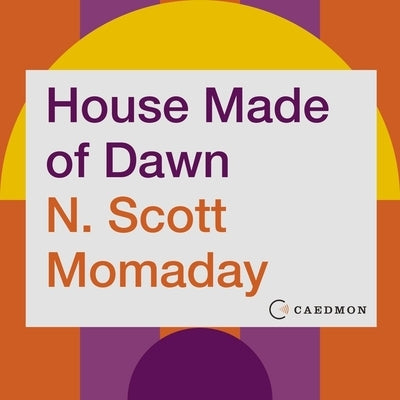 House Made of Dawn by Momaday, N. Scott