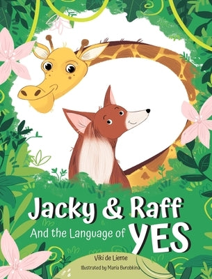 Jacky & Raff and the Language of YES: A Heartwarming Children's Picture Book About Inclusion, Friendship and Positive Communication by de Lieme, Viki