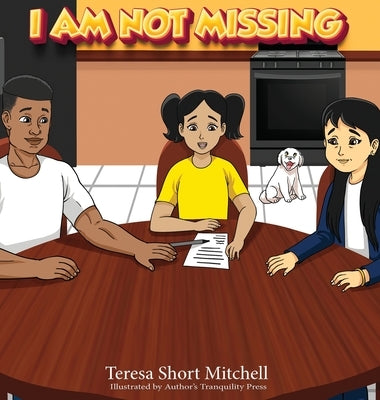 I Am Not Missing by Short Mitchell, Teresa