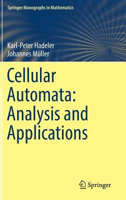 Cellular Automata: Analysis and Applications by Hadeler, Karl-Peter