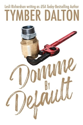 Domme by Default by Dalton, Tymber