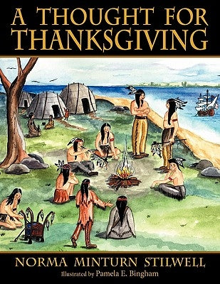 A Thought for Thanksgiving by Stilwell, Norma Minturn