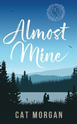 Almost Mine by Morgan, Cat
