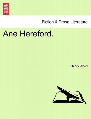 Ane Hereford. by Wood, Henry
