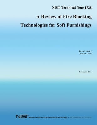 A Review of FireBlocking Technologies for Soft Furnishings by U. S. Department of Commerce