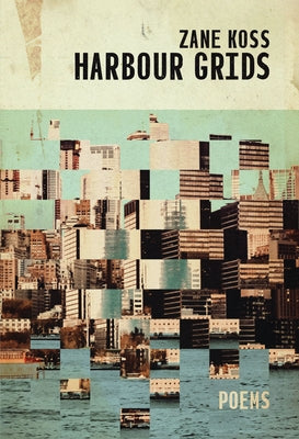 Harbour Grids by Koss, Zane