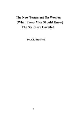 The New Testament On Women - What Every Man Should Know by Bradford, Adam Timothy